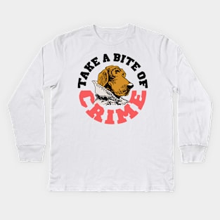 Take a Tit Out of Crime Kids Long Sleeve T-Shirt